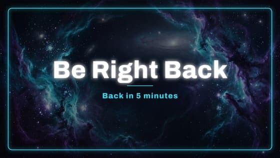 Free Galaxy Be Right Back screen for Twitch, 1920 x 1080 PNG