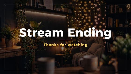 Free Cozy Stream Ending screen for Twitch, 1920 x 1080 PNG