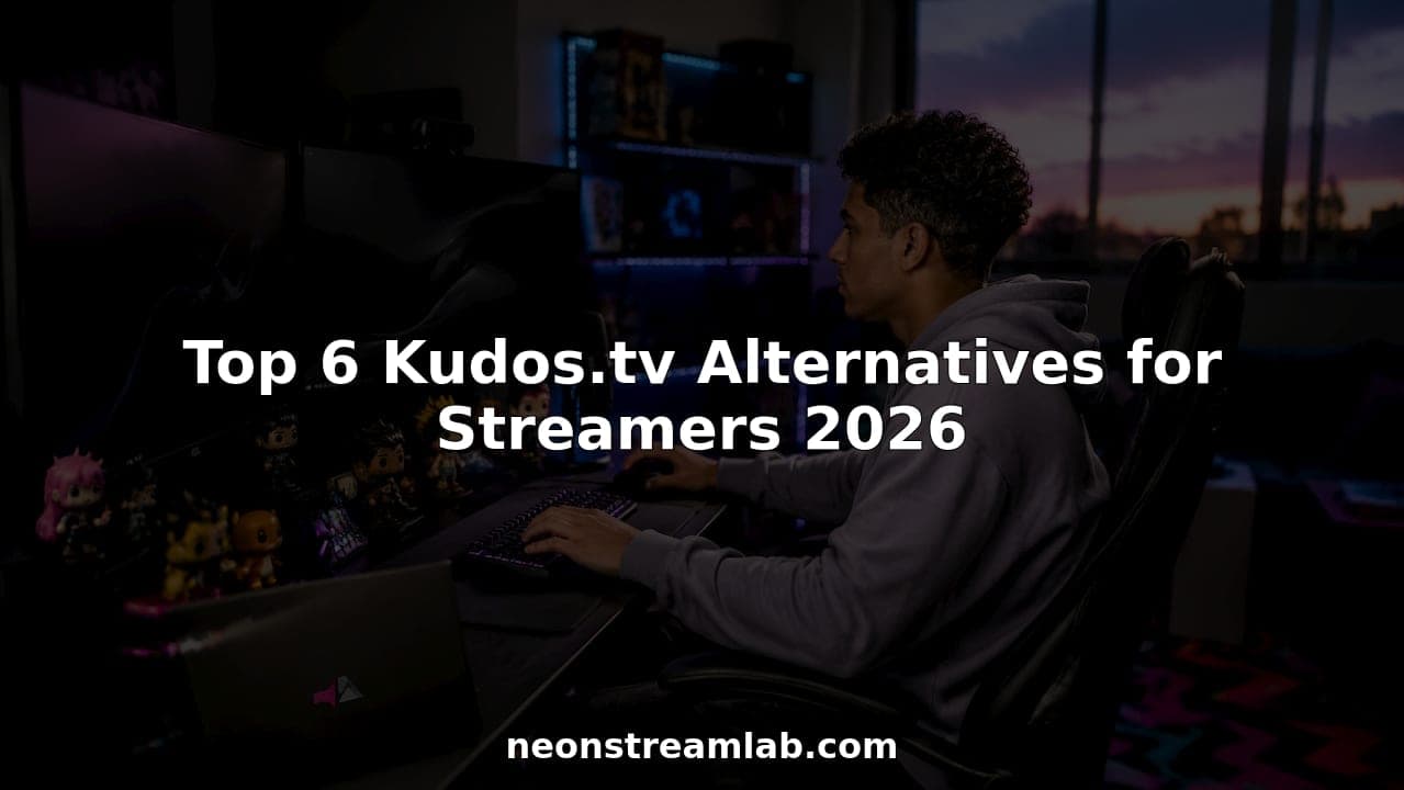 Top 6 Kudos.tv Alternatives for Streamers 2026